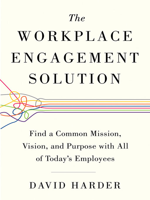 Title details for The Workplace Engagement Solution by David Harder - Available